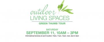 Outdoor Living Spaces & Green Thumb Tour